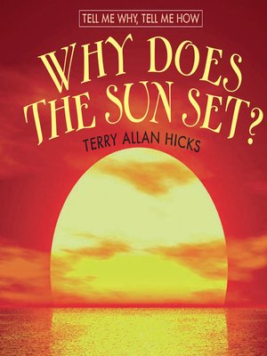 cover image of Why Does the Sun Set?